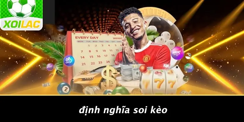 Định Nghĩa Soi Kèo