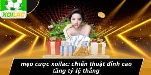 Mẹo Cược Xoilac