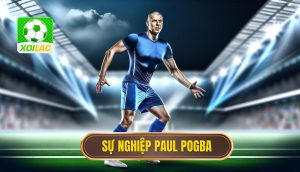 Sự nghiệp Paul Pogba