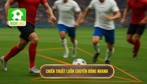 Chiến thuật luân chuyển bóng nhanh