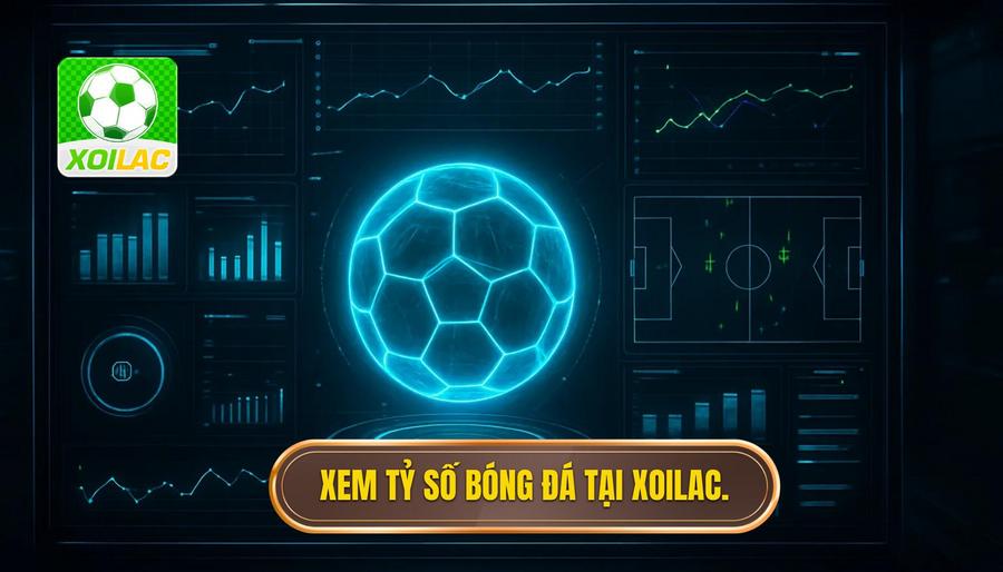 3. Xem tỷ số bóng đá tại Xoilac.