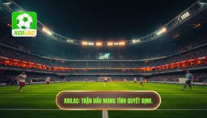 Trận đấu mang tính quyết định