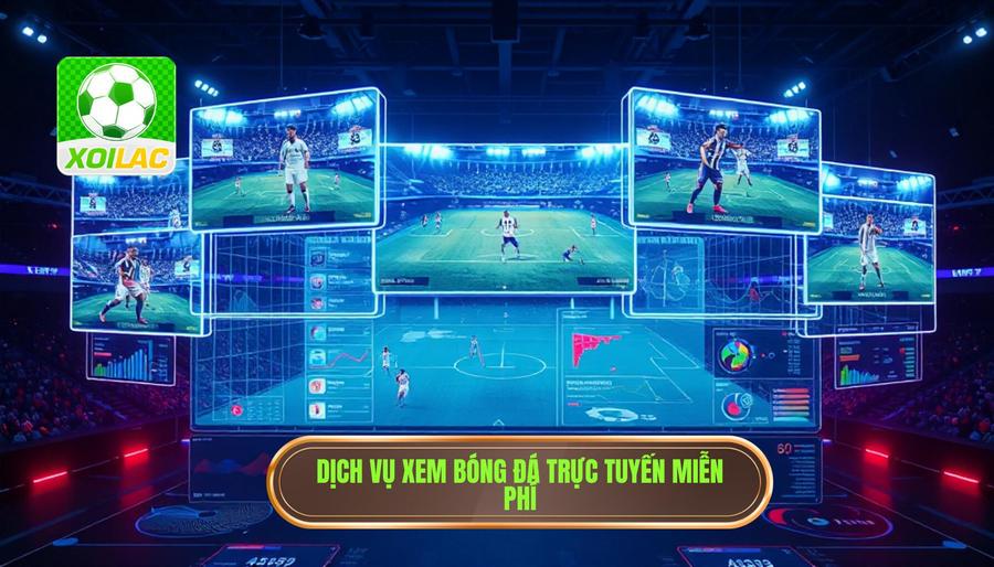 Phân tích đa chiều về dịch vụ xem bóng đá trực tuyến miễn phí
