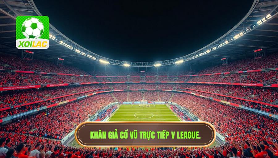 Tại sao nhu cầu xem trực tiếp V League ngày càng tăng cao? Tại sao nhu cầu xem trực tiếp V League ngày càng tăng cao?